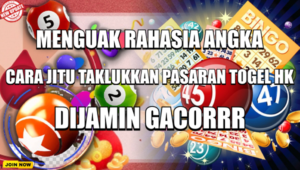 Menguak Rahasia Angka: Cara Jitu Taklukkan Pasaran Togel HK
