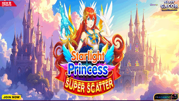 Slot Starlight Princess Super Scatter: Cara Cepat Memicu Scatter untuk Hadiah Maksimal!